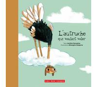 L'Autruche qui voulait voler