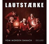 Lautstaerke - Vom Morgen Danach (Deluxe)