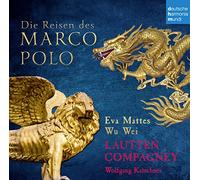 Lautten Compagney - Die Reisen des Marco Polo