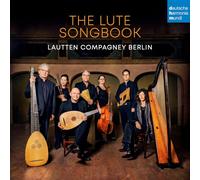 Lautten Compagney – The Lute Songbook