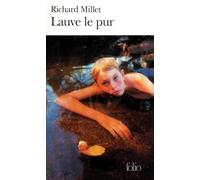 Richard Millet – Lauve le pur