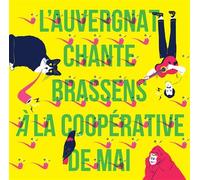 L'auvergnat Chante Brassens À La Coopérative De Mai - Cd Album | Occasion
