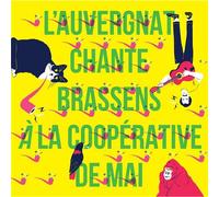 L'auvergnat Chante Brassens À La Coopérative De Mai - Cd Album