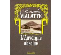 L'Auvergne absolue