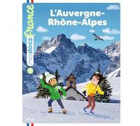 L'Auvergne-Rhône-Alpes – Éditions Milan