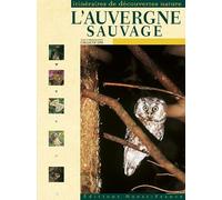 L'Auvergne sauvage
