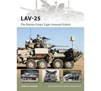 LAV-25: The Marine Corps’ Light Armored Vehicle