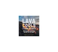 Lava Cools Then What? Understanding Igneous Rocks And How They Are Formed Grade 6-8 Earth Science
