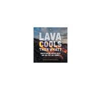 Lava Cools Then What? Understanding Igneous Rocks And How They Are Formed Grade 6-8 Earth Science
