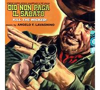 Lavagnino, Angelo Francesco - Dio Non Paga Il Sabato (Kill The Wicked) (Original Motion Picture Soundtrack) [Import]