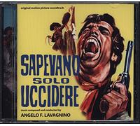 Sapevano Solo Uccidere / O.S.T. - Sapevano Solo Uccidere (I'll Die for Vengeance) (Original Motion Picture Soundtrack)