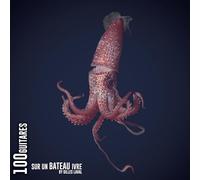 Laval, Gilles - 100 Guitares Sur un Bateau Ivre