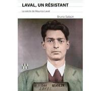 Laval un résistant - Le siècle de Maurice Laval Bruno Salaun (Auteur)