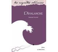 L'avalanche - Grégoire Gauchet - Le Verger Eds - Poche - Roman