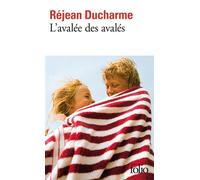 L'avalée des avalés - Réjean Ducharme - Gallimard - Poche - Roman