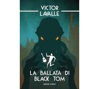 Lavalle, V: Ballata Di Black Tom