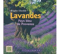 Lavandes: Pays bleu de Provence