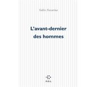 L'Avant-dernier des hommes Valère Novarina (Auteur)