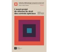 L'avant-projet du droit des contrats spéciaux (Volume 1)