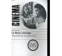 L'avant-scene cinema n°293 - eric rohmer - le beau mariage - cinematheque 48: les professionnels ii