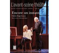 L'avant-Scène Théâtre N° 1459 - Encore Un Instant