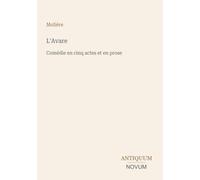 L'Avare: Comédie en cinq actes et en prose