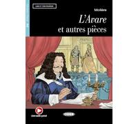 L'avare et autres pièces: Niveau deux, A2