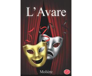 L'Avare: Molière | Grands caractères | G.M. Editions (Annoté)