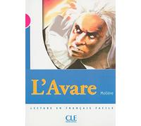L'Avare - Niveau 3 - Lecture Mise en scène - Livre
