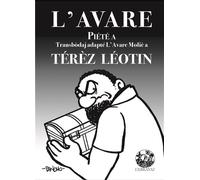 L'avare Piété a - Térèz Léotin - Exbrayat Eds - broché - Roman