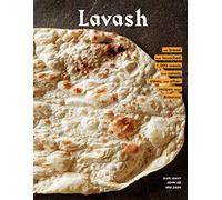 Lavash: The bread that launched 1,000 meals, plus salads, stews, and other recipes from Armenia
