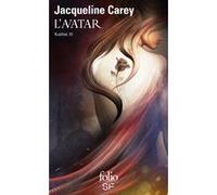 L'Avatar Jacqueline Carey (Auteur), Fred Le Berre (Traduction)
