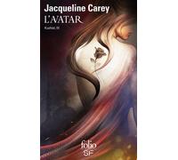 Jacqueline Carey – Kushiel, Tome 3 : L'avatar – Poche – Gallimard