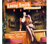 Lavay Smith - Everybody's Talkin'bout Miss