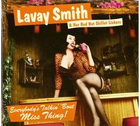 Lavay Smith & Her Red Hot Skillet Lickers - Everybody's Talkin Bout Miss Thing