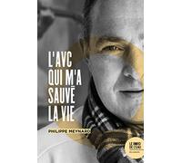 L'AVC qui m'a sauvé la vie