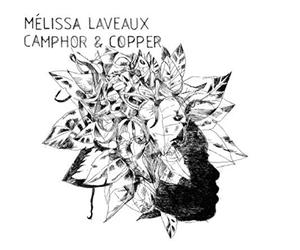 Laveaux, Melissa - Camphor & Copper [Import]