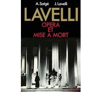 Lavelli, opéra et mise à mort