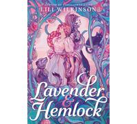 Lavender and Hemlock - Lili Wilkinson - Delacorte press - ebook (ePub) - Livre