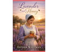 Lavender and Honey: Amish Romance