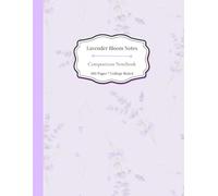 Lavender Bloom Notes: A Gentle Space to Reflect, Create & Dream