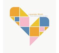 Lavender Blush – There's Nothing Inside Your Heart – Vinyle