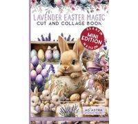 LAVENDER EASTER MAGIC CUT AND COLLAGE BOOK - MINI EDITION: For Junk Journals, Scrapbook, Ephemera And More