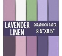 Lavender Linen Scrapbook Paper: Double-Sided Decorative Scrapbooking Pages, Decoupage, DIY, Craft Papers for Junk Journals, Wrapping Paper , Card Making And More