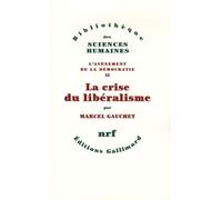 L'avènement De La Démocratie - Tome 2, La Crise Du Libéralisme, 1880-1914