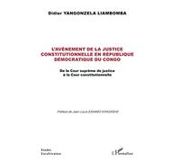 L'avènement de la justice constitutionnelle en République démocratique du Congo: De la Cour suprême de justice à la Cour constitutionnelle