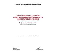 L'avènement de la justice constitutionnelle en République démocratique du Congo: De la Cour suprême de justice à la Cour constitutionnelle