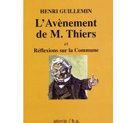 L'avènement de M. Thiers et Réflexions sur la Commune