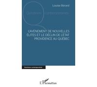 L'avènement De Nouvelles Élites Et Le Déclin De L'etat Providence Au Québec