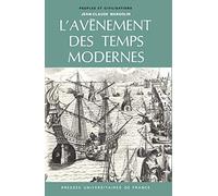 L'avènement des Temps Modernes Jean-Claude Margolin (Direction)